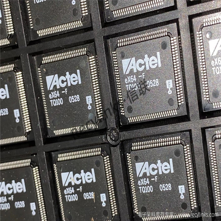 Actel芯片全系列回收eX64-FTQ100-Recylinks.com